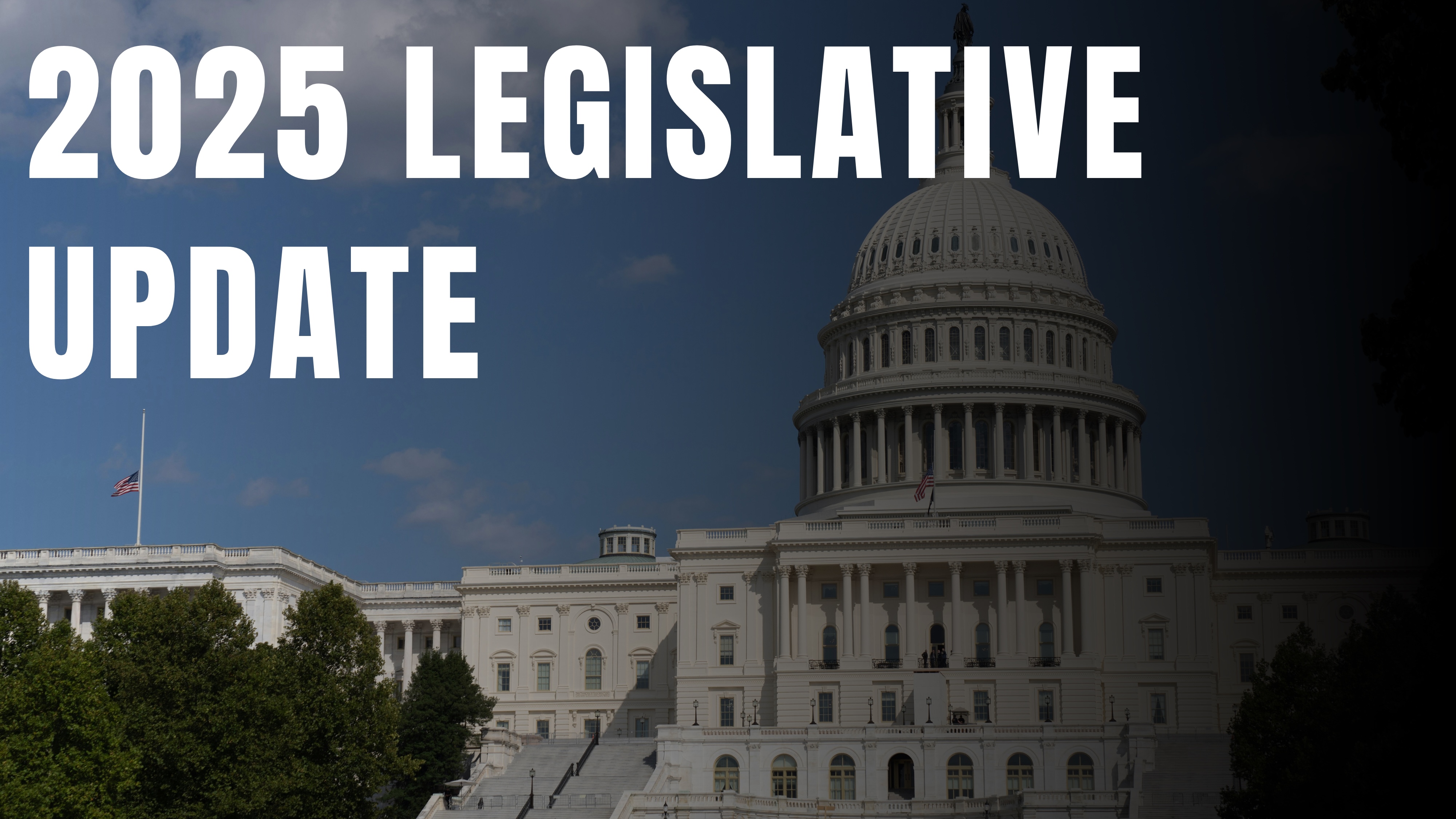 2025 Legislative Update